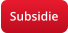 Subsidie
